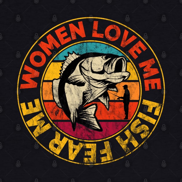 Women Love Me Fish Fear Me by Jas-Kei Designs